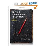 Writing Ethnographic Fieldnotes, Second Edition, by Robert M. Emerson, Rachel I. Fretz, and Linda L. Shaw